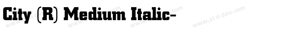City (R) Medium Italic字体转换